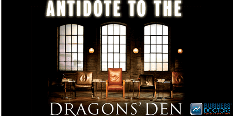 The Antidote to the Dragons' Den